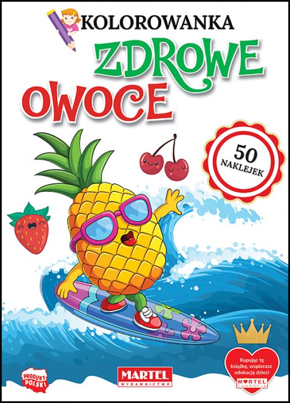 Kolorowanka Zdrowe Owoce naklejkami Martel