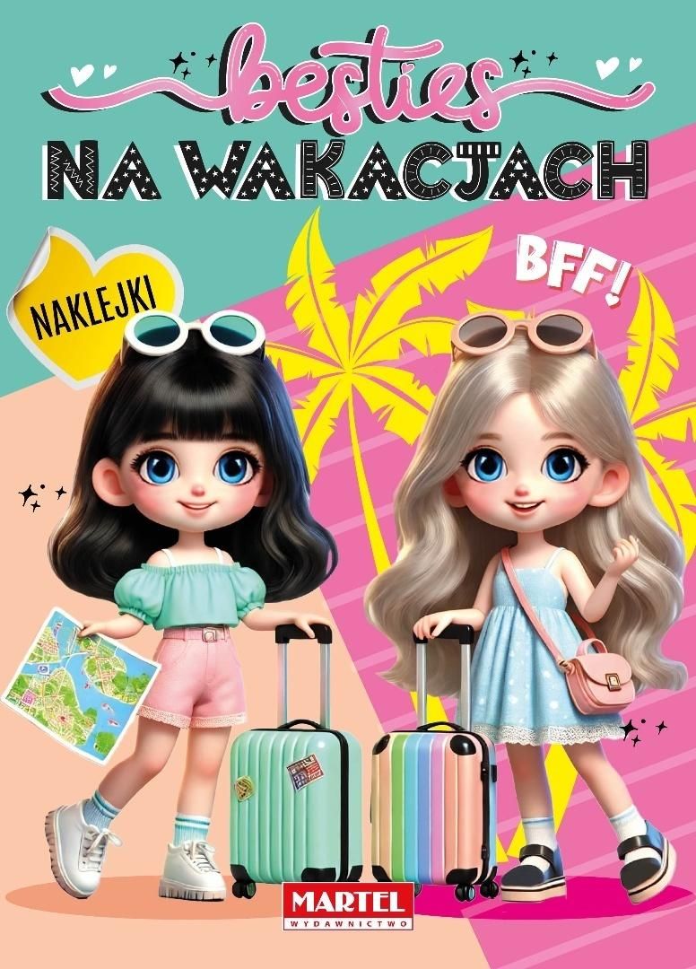 Besties Na wakacjach z naklejkami Martel