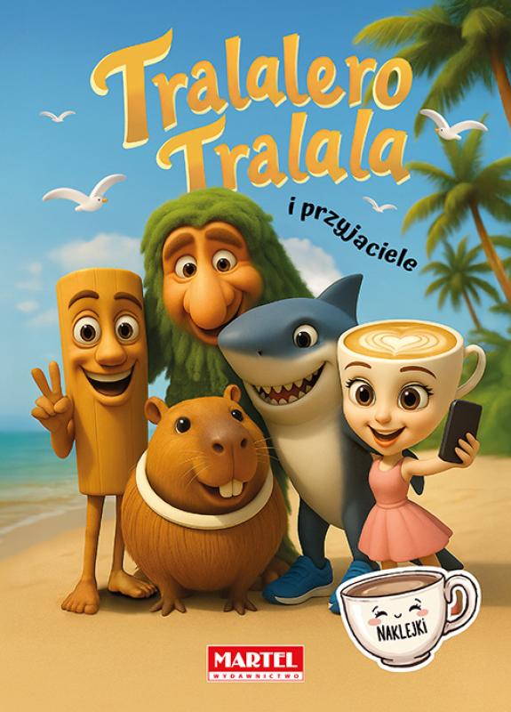 Tralalero Tralala i przyjaciele z naklejkami Martel