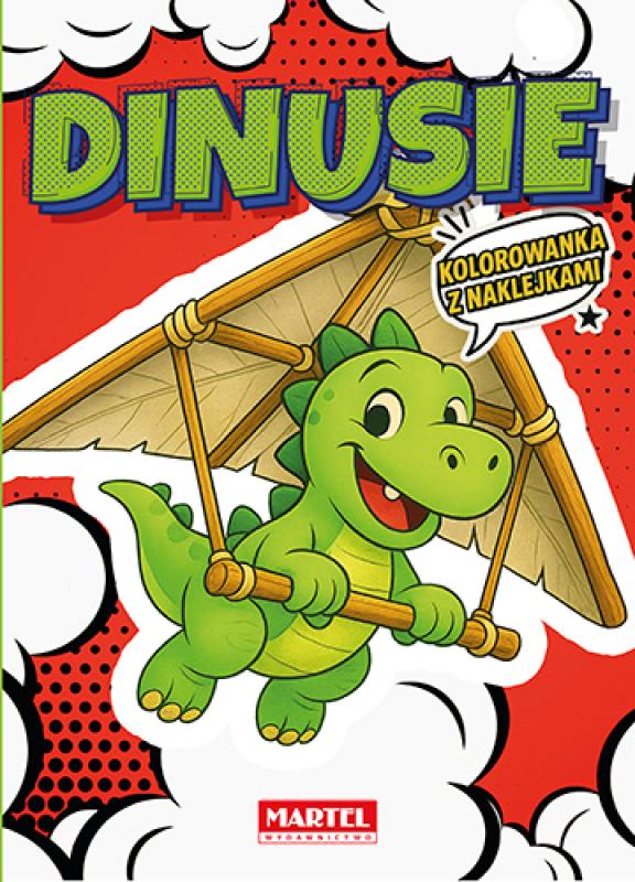 Kolorowanka komiksowa Dinusie z naklejkami Martel