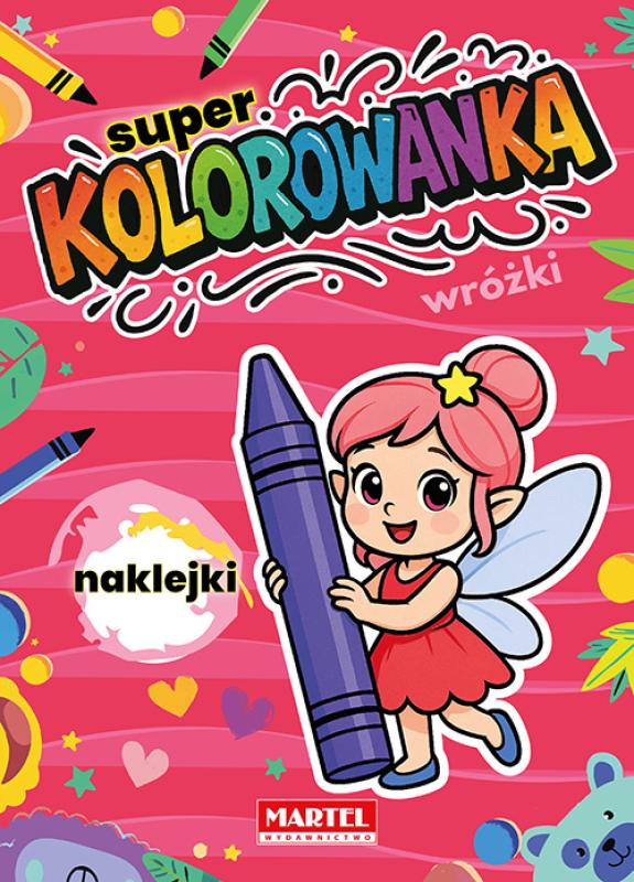 Kolorowanka Super Wróżki z naklejkami Martel