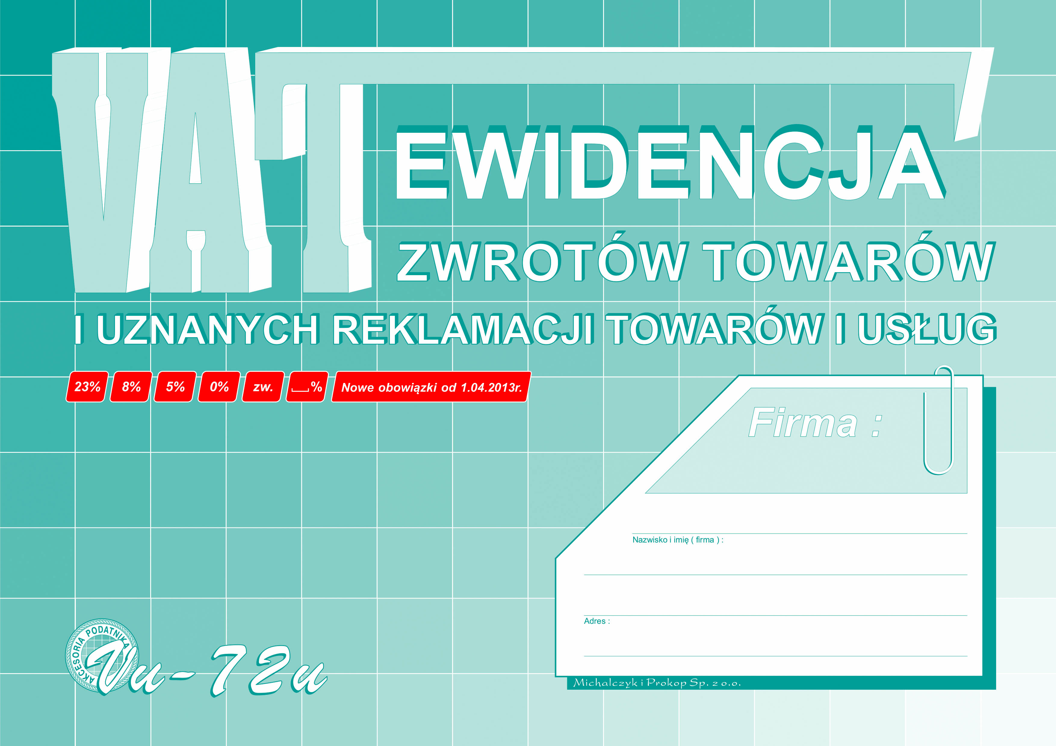 Ewidencja zwrotów towarów i uznanych reklamacji towarów i usług VAT Vu-72u A4